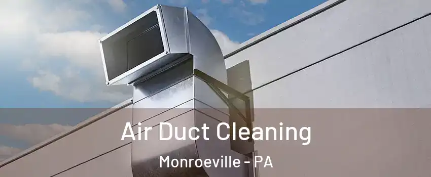  Air Duct Cleaning Monroeville - PA
