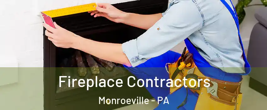 Fireplace Contractors Monroeville - PA