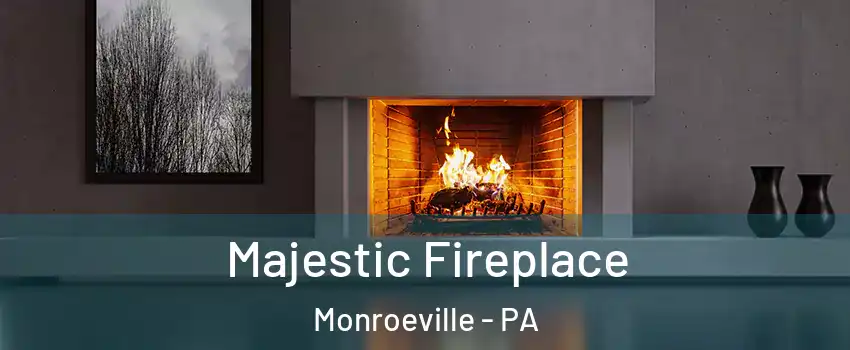  Majestic Fireplace Monroeville - PA