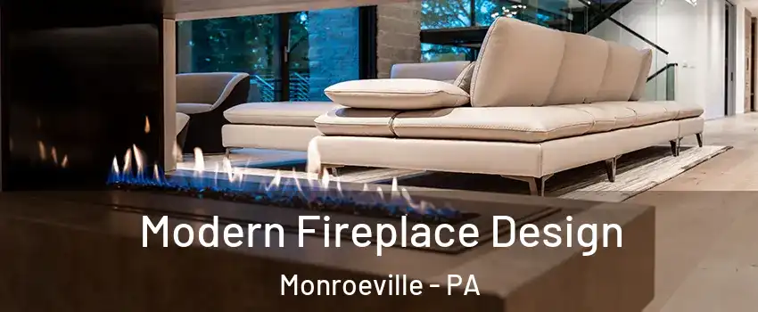  Modern Fireplace Design Monroeville - PA