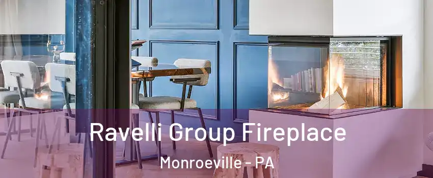  Ravelli Group Fireplace Monroeville - PA