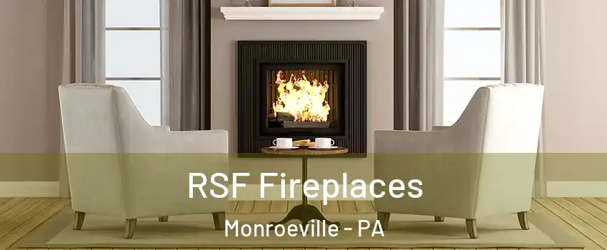  RSF Fireplaces Monroeville - PA