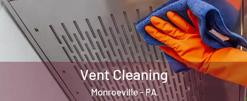  Vent Cleaning Monroeville - PA