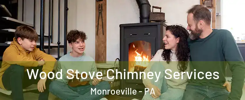  Wood Stove Chimney Services Monroeville - PA